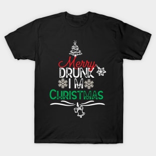 Merry Drunk Im Christmas Funny T-Shirt